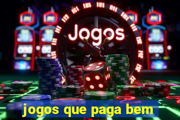 jogos que paga bem